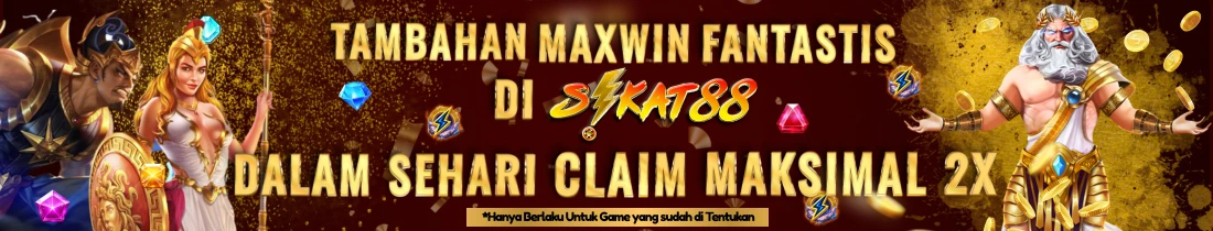 TAMBAHAN MAXWIN FANTASTIS SIKAT88