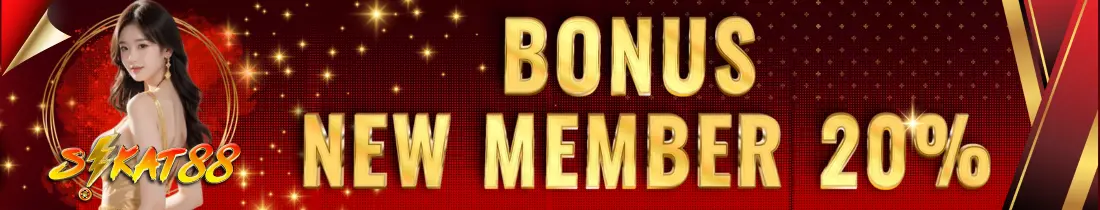 BONUS NEW MEMBER 20%