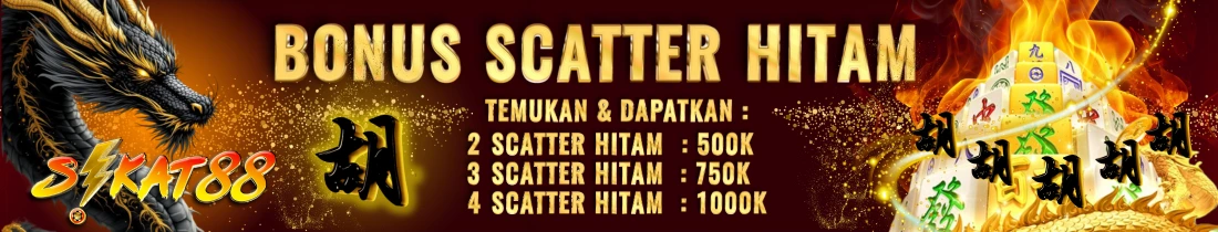 BONUS SCATTER HITAM SIKAT88